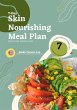 7-Day Skin Nourishing Meal Plan for... - Bild 1