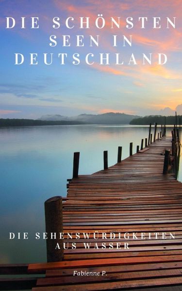 Die schönsten Seen in Deutschland (eBook, ePUB)