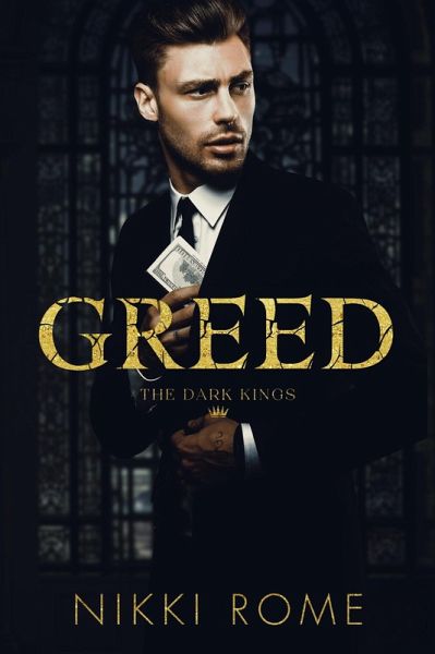 Greed (The Dark Kings, #0.5) (eBook, ePUB) Greed (The Dark Kings, #0.5) (eBook, ePUB)