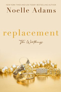 Replacement (The Worthings, #2) (eBook, ePUB) - Adams, Noelle