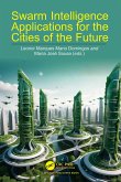 Swarm Intelligence Applications for the Cities of the Future (eBook, PDF)