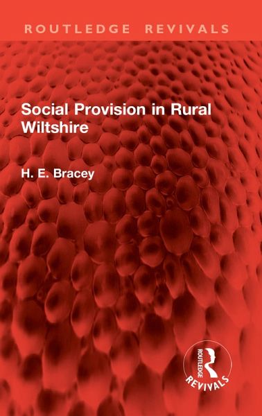 Social Provision in Rural Wiltshire (eBook, ePUB) Social Provision in Rural Wiltshire (eBook, ePUB)