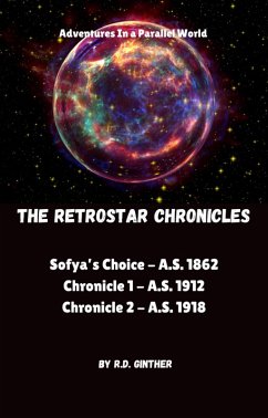 Cover Sofya's Choice, Anno Stellae 1912, Anno Stellae 1918 (RetroStar Chronicles, #1) (eBook, ePUB)