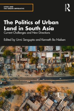 The Politics of Urban Land in South Asia (eBook, ePUB)