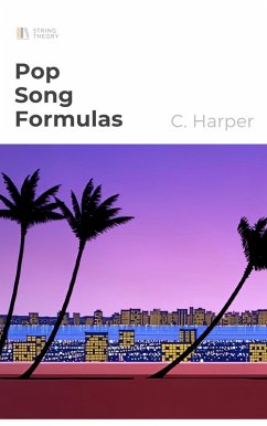 Pop Song Formulas (eBook, ePUB) - Harper, C.