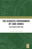 The Acoustic Environment of Care Homes (eBook, ePUB)