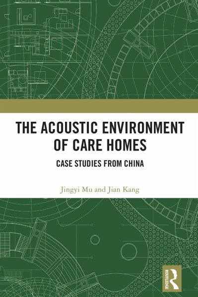The Acoustic Environment of Care Homes (eBook, ePUB)