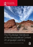The Routledge Handbook of the Sociopolitical Context of Language Learning (eBook, ePUB)