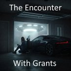 The Encounter With Grants (The Encounters, #4) (eBook, ePUB) The Encounter With Grants (The Encounters, #4) (eBook, ePUB)