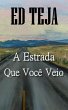 A Estrada Que Você Veio (eBook, ePUB) - Bild 1