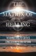 The Matrix of Healing (eBook, ePUB) - Bild 1