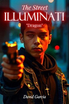 Cover The Street Illuminati: Dragon (eBook, ePUB)