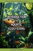 Introduction to Aquatic Ecosystems (Blue Planet Chronicles, #1) (eBook, ePUB)