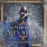 Die Märchen der Neun Welten - Schicksalsweberin (MP3-Download) Die Märchen der Neun Welten - Schicksalsweberin (MP3-Download)