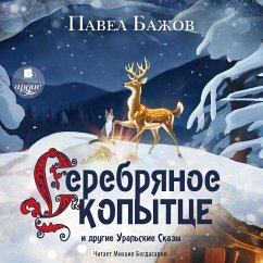 Cover Serebryanoe Kopytce i drugie ural'skie skazy (MP3-Download)