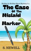 The Case Of The Mislaid Marker (Holiday In Holiday Short Mystery, #9) (eBook, ePUB)