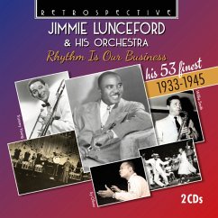 Jimmie Lunceford: Rhythm Is Our Business - Durham,Eddie/Lunceford,Jimmie/Oliver,Sy/Smith,Will