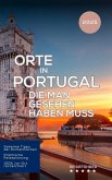 Orte in Portugal die man gesehen haben muss (Das kleine Reisebuch) (eBook, ePUB)