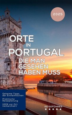 Cover Orte in Portugal die man gesehen haben muss (Das kleine Reisebuch) (eBook, ePUB)