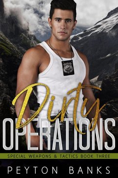 Dirty Operations (Special Weapons & Tactics, #3) (eBook, ePUB) - Banks, Peyton