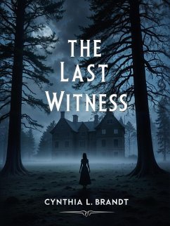 The Last Witness (eBook, ePUB) - Brandt, Cynthia