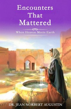 Encounters that Mattered (eBook, ePUB) - Augustin, Jean Norbert