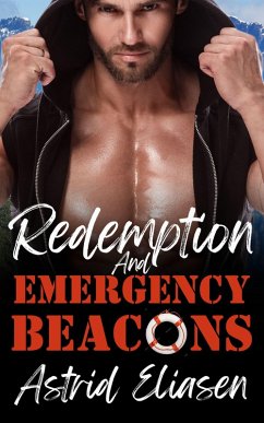 Redemption And Emergency Beacons (eBook, ePUB) - Eliasen, Astrid