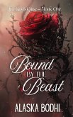 Bound by the Beast (The King's Curse, #1) (eBook, ePUB) Bound by the Beast (The King's Curse, #1) (eBook, ePUB)
