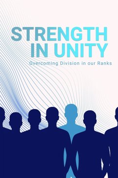 Strength in Unity overcoming Division in our Ranks (eBook, ePUB) - Rivera, Orlando