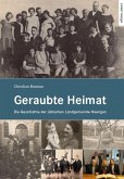 Geraubte Heimat Geraubte Heimat