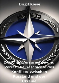 Cover Zwischen Versprechen und Verrat: Die Geschichte des Konflikts zwischen Russland und der Ukraine