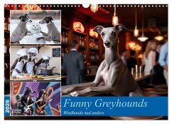 Funny Greyhounds - Windhunde mal anders (Wandkalender 2026 DIN A3 quer), CALVENDO Monatskalender Funny Greyhounds - Windhunde mal anders (Wandkalender 2026 DIN A3 quer), CALVENDO Monatskalender