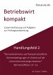 Betriebswirt kompakt Handlungsfeld... - Bild 1