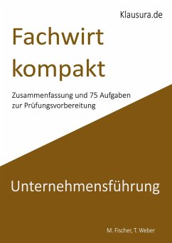 Fachwirt kompakt Unternehmensführung - Fischer, Michael; Weber, Thomas