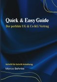 Quick & Easy Guide Der perfekte UG & Co KG Vertrag Quick & Easy Guide Der perfekte UG & Co KG Vertrag