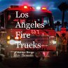 Los Angeles Fire Trucks - Bild 1