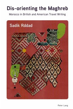 Dis-orienting the Maghreb - Rddad, Sadik