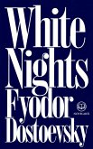Fyodor Dostoevsky: White Nights (eBook, ePUB) Fyodor Dostoevsky: White Nights (eBook, ePUB)