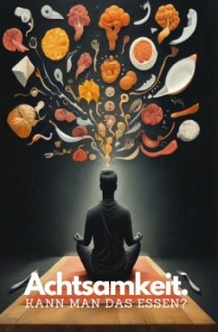 Cover Achtsamkeit. kann man das essen?