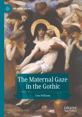 The Maternal Gaze in the Gothic (eBook, PDF)