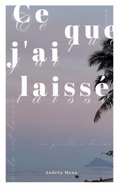 Cover Ce que j'ai laissé (eBook, ePUB)