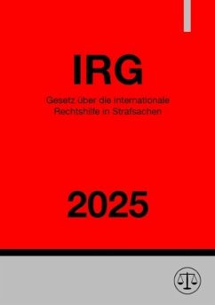 Cover Gesetz über die internationale Rechtshilfe in Strafsachen - IRG 2025