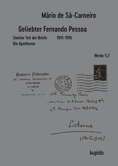 Geliebter Fernando Pessoa Zweiter Teil der Briefe 1915-1916 - Sá-Carneiro, Mário De
