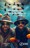 Le caissier, les mouches et les prisonniers (eBook, ePUB)