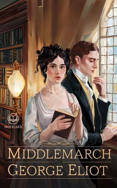 Middlemarch by George Eliot (eBook, ePUB)