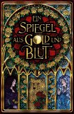 Ein Spiegel aus Gold und Blut