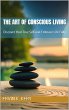 The Art of Conscious Living (eBook,... - Bild 1