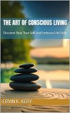 The Art of Conscious Living (eBook, ePUB) The Art of Conscious Living (eBook, ePUB)