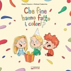 Che Fine Hanno Fatto I Colori? (eBook, ePUB)