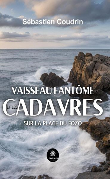 Vaisseau fantôme et les cadavres sur la plage du Fozo (eBook, ePUB)